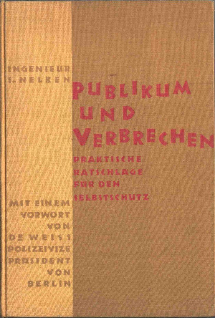 Ingenieur S. Nelken - Publikum und Verbrechen [antikvár]