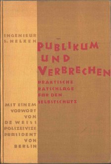 Ingenieur S. Nelken - Publikum und Verbrechen [antikvár]