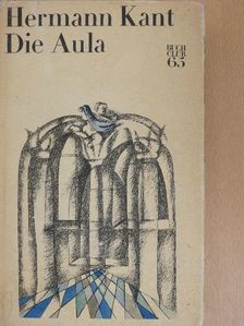 Hermann Kant - Die Aula [antikvár]