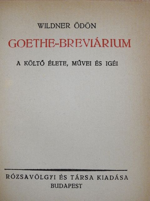 Dr. Wildner Ödön - Goethe-Breviárium [antikvár]