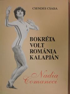 Csendes Csaba - Bokréta volt Románia kalapján [antikvár]