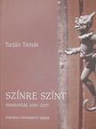 Bornemissza Péter - Színre színt (dedikált példány) [antikvár]