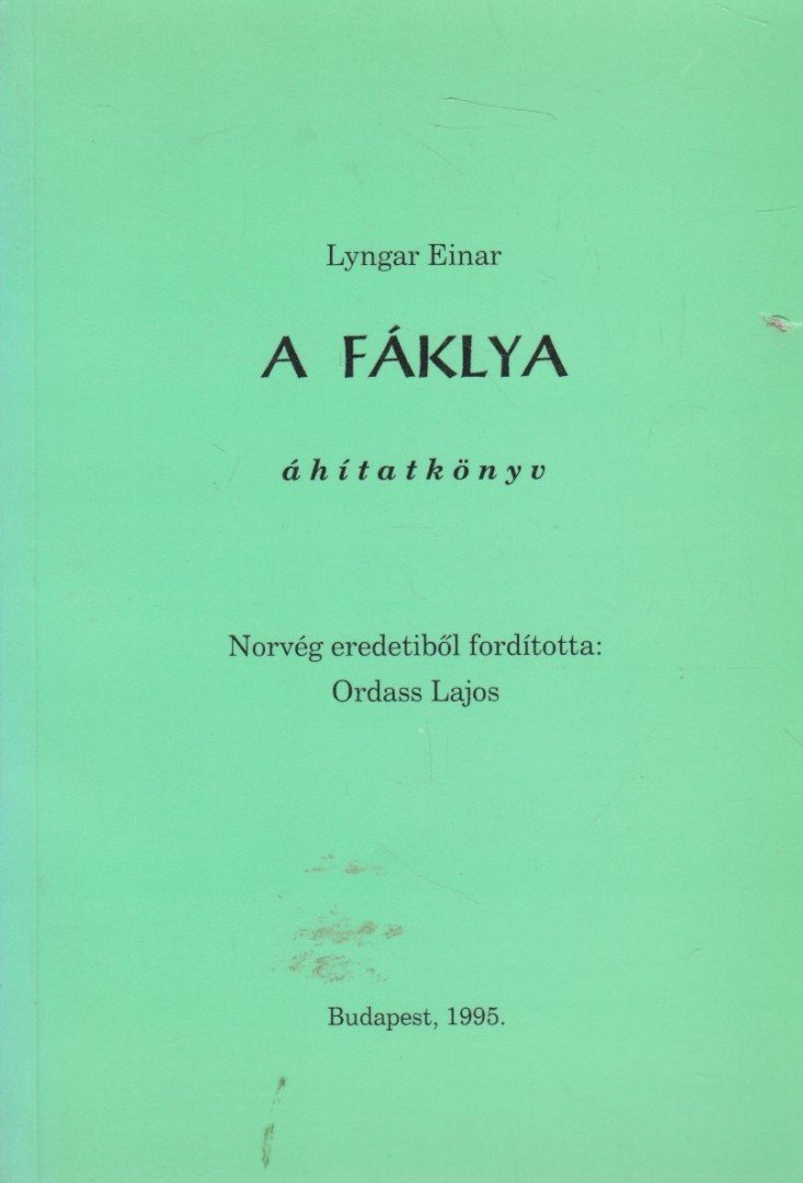 Lyngar Einar - A fáklya [antikvár]