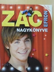 Posy Edwards - Zac Efron nagykönyve [antikvár]