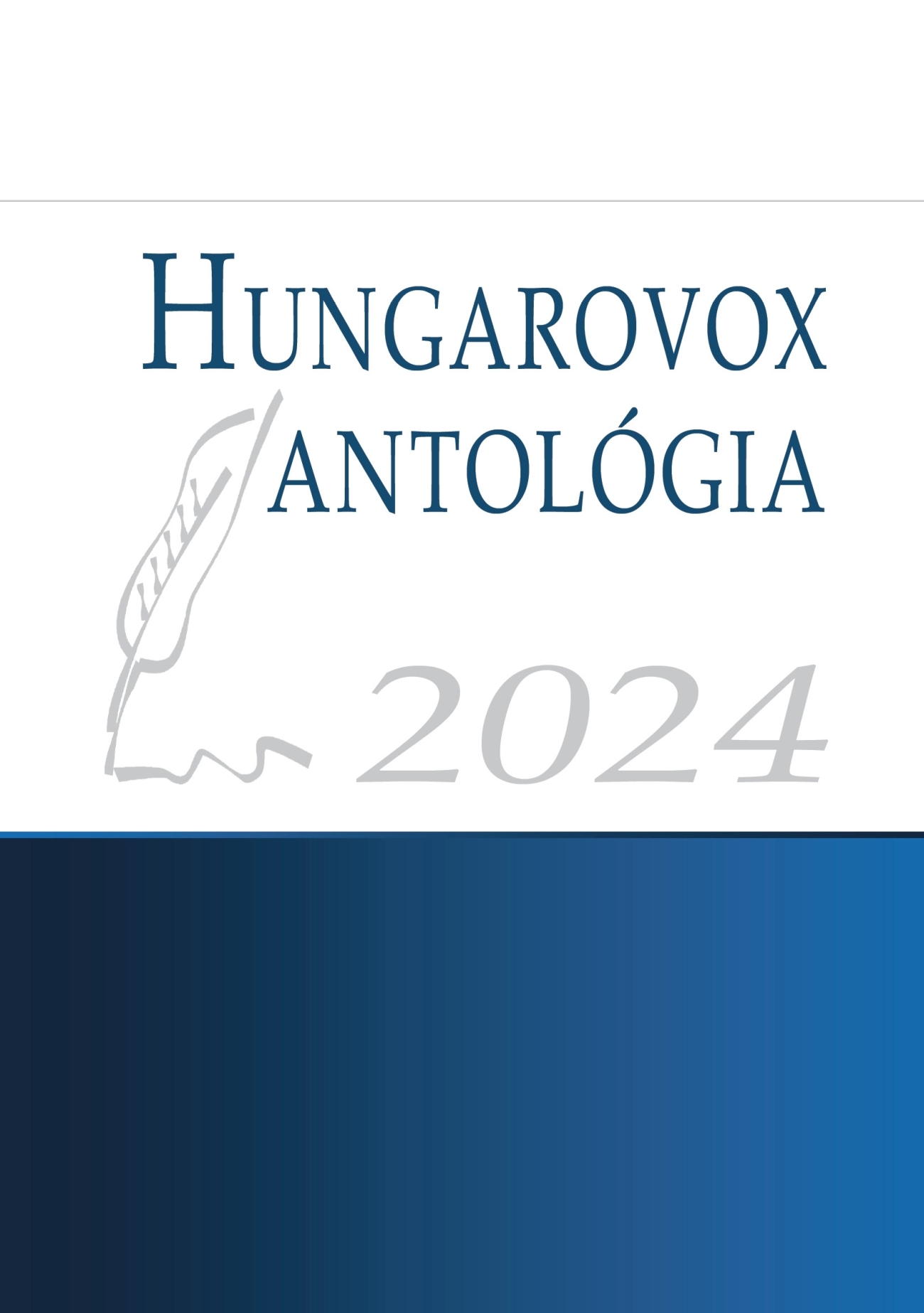 Szerk.: Csantavéri Júlia, Kálmán Judit[szerk.] - Hungarovox antológia 2024