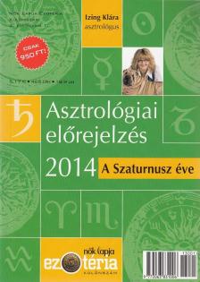 Izing Klára - Asztrológiai előrejelzés 2014 [antikvár]