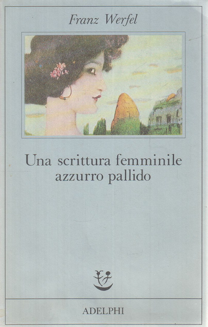 Franz Werfel - Una scrittura femminile azzurro pallido [antikvár]