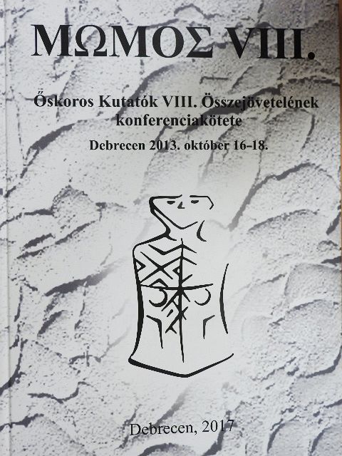 Goldman György - Őskoros Kutatók VIII. Összejövetelének konferenciakötete [antikvár]