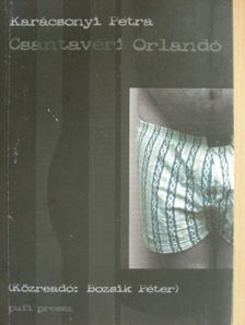 Bozsik Péter - Csantavéri Orlandó [antikvár]