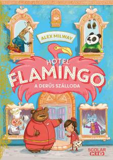 Alex Milway - Hotel Flamingo 1. - A derűs szálloda