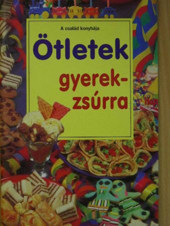 Ötletek gyerekzsúrra [antikvár]
