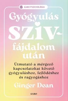 Ginger Dean - Gyógyulás szívfájdalom után [eKönyv: epub, mobi]