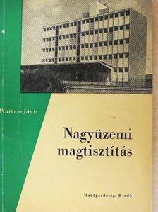 Jónis Sándor - Nagyüzemi magtisztítás [antikvár]