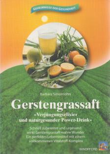 Barbara Simonsohn - Gerstengrassaft [antikvár]