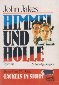John Jakes - Himmel und Hölle [antikvár]