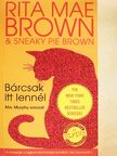 Rita Mae Brown - Bárcsak itt lennél [antikvár]