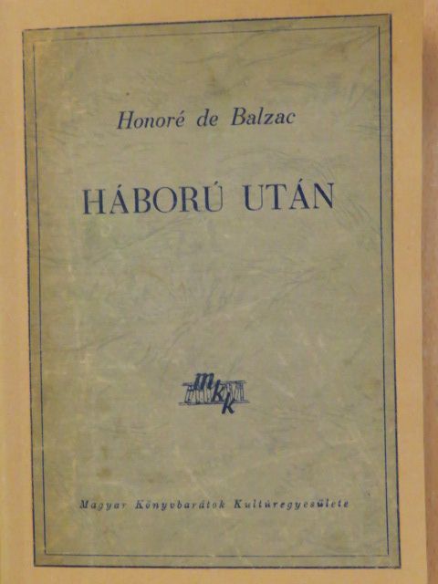 Honoré de Balzac - Háború után [antikvár]