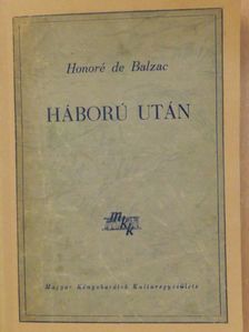 Honoré de Balzac - Háború után [antikvár]