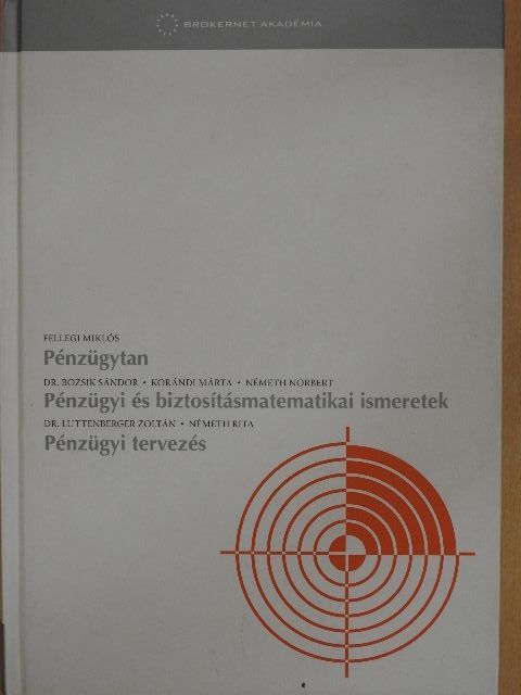 Dr. Bozsik Sándor - Pénzügytan/Pénzügyi és biztosításmatematikai ismeretek/Pénzügyi tervezés [antikvár]