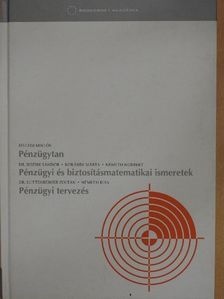 Dr. Bozsik Sándor - Pénzügytan/Pénzügyi és biztosításmatematikai ismeretek/Pénzügyi tervezés [antikvár]