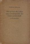 Rudolf Steiner - Das menschliche Leben vom Gesichtspunkte der Geisteswissenschaft (Anthroposophie) [antikvár]