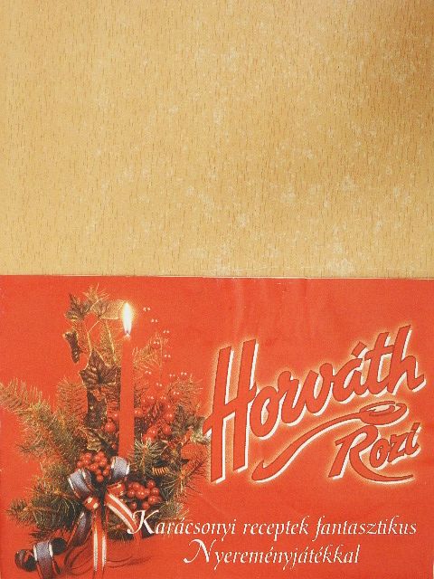 Horváth Rozi - Horváth Rozi - Karácsonyi receptek fantasztikus Nyereményjátékkal [antikvár]