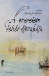 Gustaw Herling - Grudzinski - A szerelem fehér éjszakája