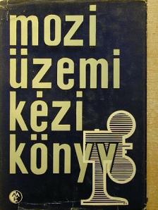 Ferentzi János - Moziüzemi kézikönyv [antikvár]