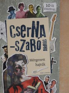 Cserna-Szabó András - Mérgezett hajtűk [antikvár]