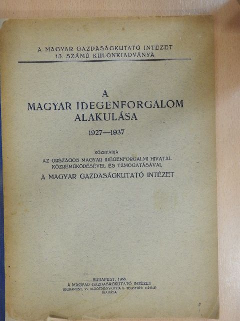 Dr. Keményffy János - A magyar idegenforgalom alakulása [antikvár]
