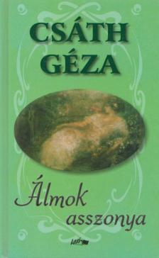 Csáth Géza - Álmok asszonya [antikvár]