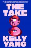 Kelly Yang - The Take