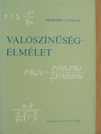 Prékopa András - Valószínűségelmélet műszaki alkalmazásokkal [antikvár]