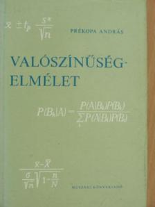 Prékopa András - Valószínűségelmélet műszaki alkalmazásokkal [antikvár]