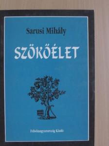 Sarusi Mihály - Szökőélet [antikvár]