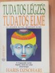 Haris Dzsohari - Tudatos légzés, tudatos elme [antikvár]