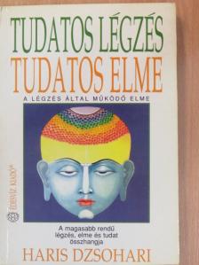 Haris Dzsohari - Tudatos légzés, tudatos elme [antikvár]