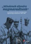 Marosi István[szerk.] - ,,Mindenek ellenére megmaradtunk"