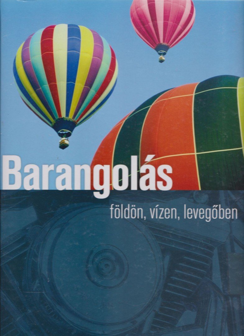 Csatlós István - Barangolás földön, vízen, levegőben [antikvár]