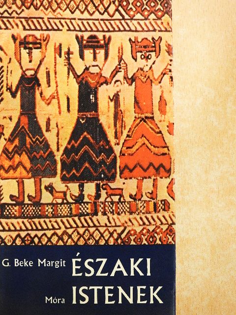 G. Beke Margit - Északi istenek [antikvár]