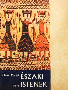 G. Beke Margit - Északi istenek [antikvár]