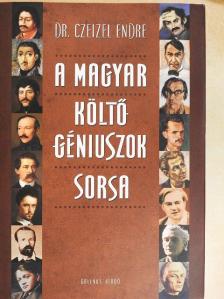 Dr. Czeizel Endre - A magyar költő-géniuszok sorsa [antikvár]