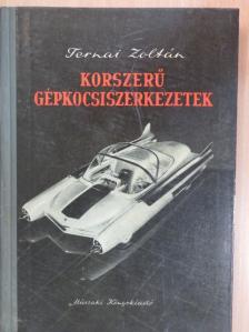 Ternai Zoltán - Korszerű gépkocsiszerkezetek [antikvár]