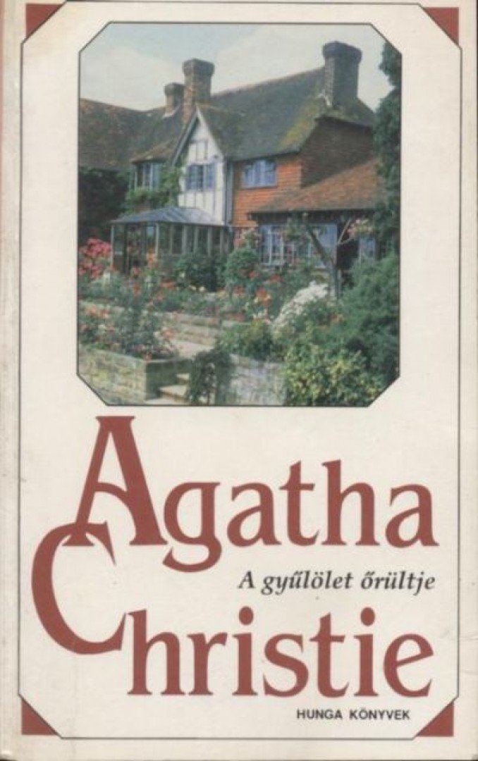 Agatha Christie - A gyűlölet őrültje [antikvár]