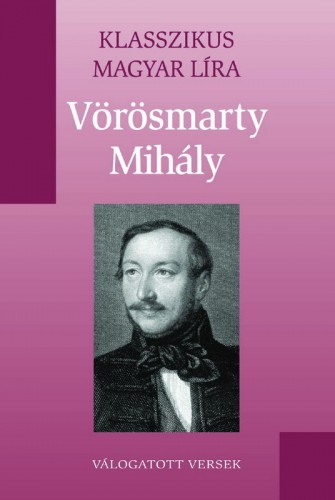 Vörösmarty Mihály - Vörösmarty Mihály versei [eKönyv: epub, mobi]