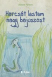 Albert Ferenc - Harcsát lestem, nagy bajuszost [eKönyv: epub, mobi]
