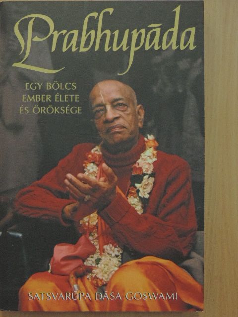 Satsvarupa Dasa Goswami - Prabhupada [antikvár]