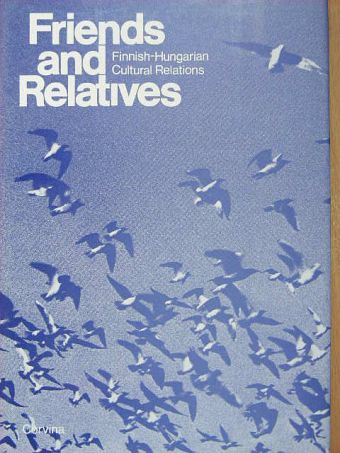 ifj. Kodolányi János - Friends and Relatives [antikvár]