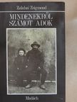 Zalabai Zsigmond - Mindenekről számot adok [antikvár]
