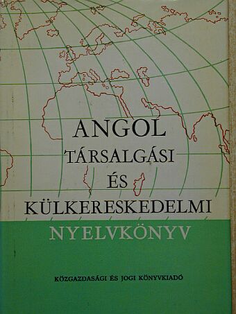 Dr. Jakabfi László - Angol társalgási és külkereskedelmi nyelvkönyv [antikvár]